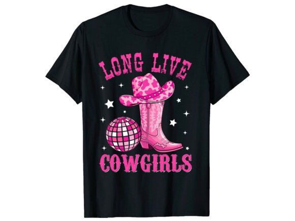 Long Live Cowgirls Western Funny T-Shirt